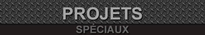 Projets spéciaux